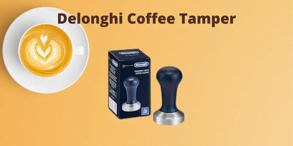 Delonghi Coffee Tamper Review