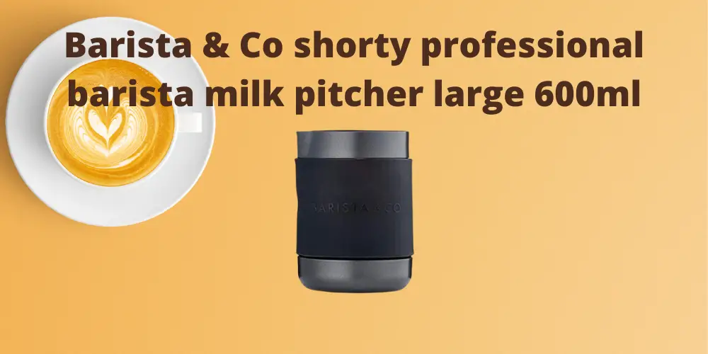 Barista & Co shorty professional barista milk pitcher large 600ml