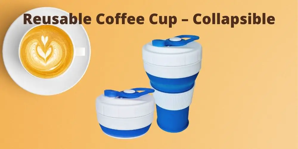 Reusable Coffee Cup – Collapsible