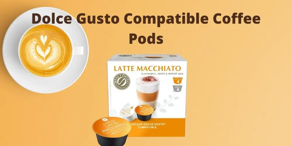 Dolce Gusto Compatible Coffee Pods Review