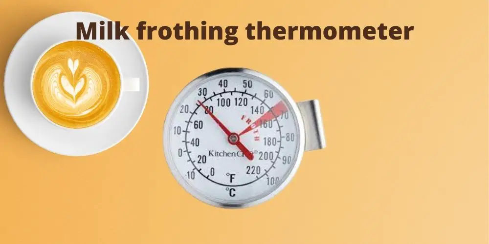 Milk frothing thermometer review