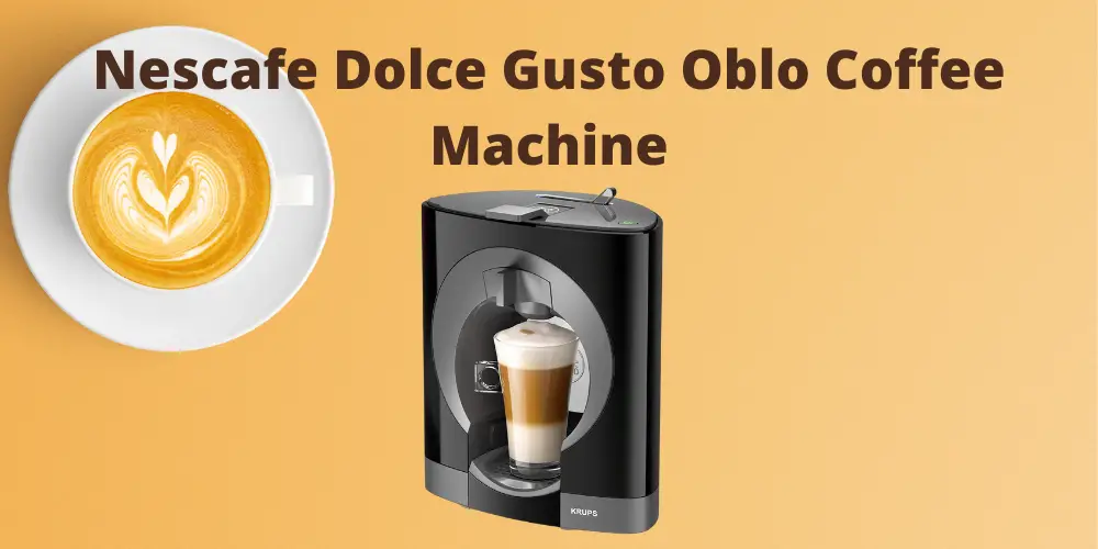 Nescafe Dolce Gusto Oblo Coffee Machine Review