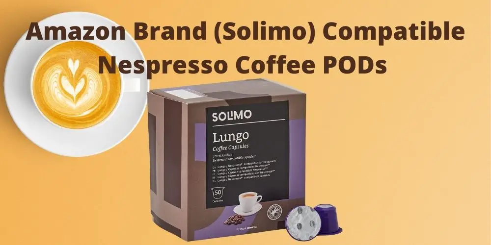 Amazon Brand (Solimo) Compatible Nespresso Coffee PODs Review