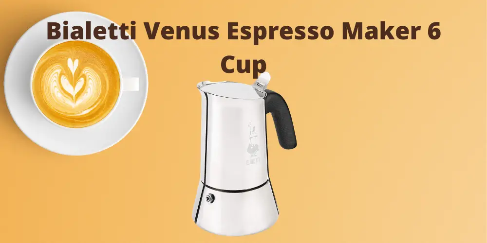 Bialetti Venus Espresso Maker 6 Cup Review