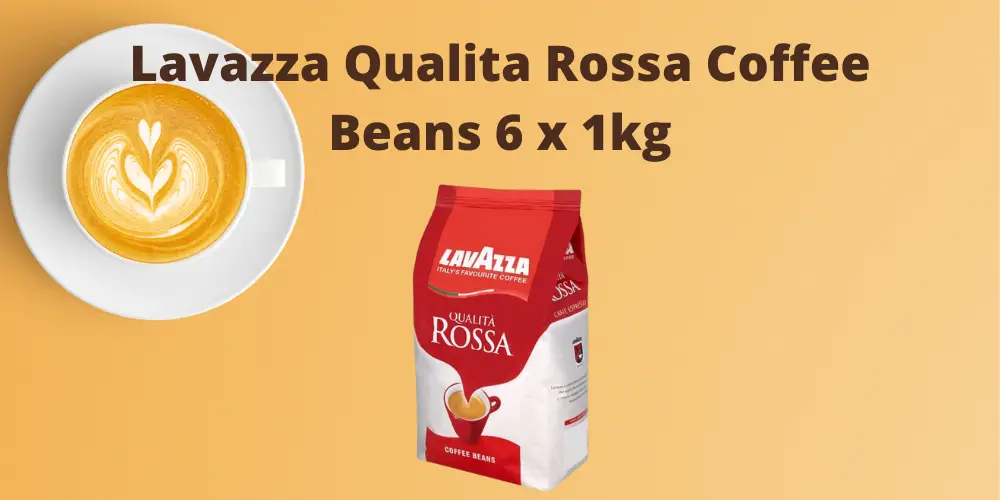 Lavazza Qualita Rossa Coffee Beans 6 x 1kg Review