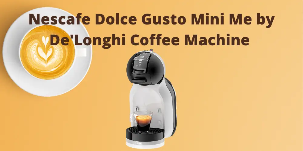 Nescafe Dolce Gusto Mini Me by De’Longhi Coffee Machine EDG155.BG Review