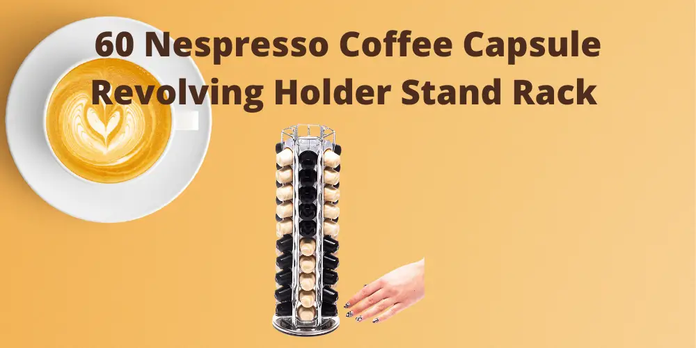 60 Nespresso Coffee Capsule Revolving Holder Stand Rack